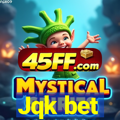 Jqk bet
